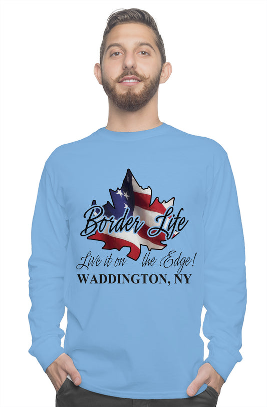 gildan long sleeve tee Border Life Live it on the